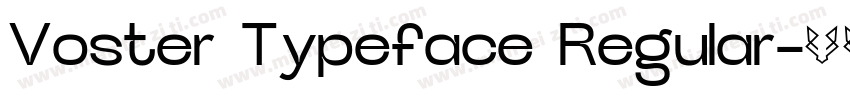 Voster Typeface Regular字体转换